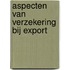 Aspecten van verzekering bij export