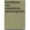 Hoofdlijnen van Nederlands belastingrecht by Schie