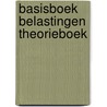 Basisboek belastingen theorieboek by Prof. Dr. Leo Stevens