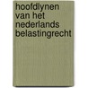 Hoofdlynen van het nederlands belastingrecht by Schie