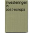 Investeringen in oost-europa