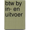 Btw by in- en uitvoer door Vliet