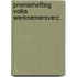 Premieheffing volks werknemersverz.