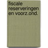 Fiscale reserveringen en voorz.ond. door Wim Rodenhuis
