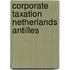 Corporate taxation netherlands antilles