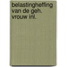 Belastingheffing van de geh. vrouw inl. door Dyck