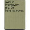 Work in intergovern. org. on transnat.comp. door Onbekend
