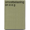 Omzetbelasting en e e g door Reugebrink
