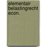 Elementair belastingrecht econ. by Schendstok