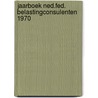 Jaarboek ned.fed. belastingconsulenten 1970 door Onbekend