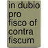 In dubio pro fisco of contra fiscum