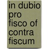 In dubio pro fisco of contra fiscum by Poel
