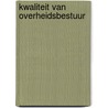 Kwaliteit van overheidsbestuur door Onbekend