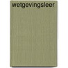 Wetgevingsleer door W.J.M. Voermans