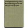Rechtspersoonlijkheid en belastingplicht van vennootschappen by M.L.M. van Kempen
