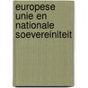 Europese Unie en nationale soevereiniteit door Onbekend