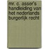 Mr. C. Asser's handleiding van het Nederlands burgerlijk recht