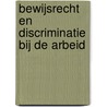 Bewijsrecht en discriminatie bij de arbeid door M.A.J. Leenders