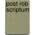 Post Rob Scriptum
