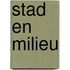 Stad en milieu