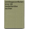 Verdragsconflicten voor de Nederlandse rechter door J.B. Mus