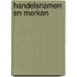 Handelsnamen en merken