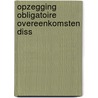 Opzegging obligatoire overeenkomsten diss by Vries