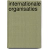 Internationale organisaties by Unknown