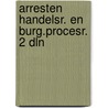 Arresten handelsr. en burg.procesr. 2 dln door Zeben