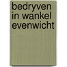 Bedryven in wankel evenwicht by Unknown