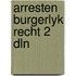 Arresten burgerlyk recht 2 dln