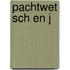 Pachtwet sch en j