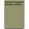Aanpassingswet tweede richtlyn by Grinten
