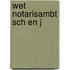 Wet notarisambt sch en j