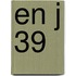 En j 39