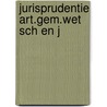 Jurisprudentie art.gem.wet sch en j by Sch