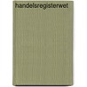 Handelsregisterwet door W.R. Veldhuyzen