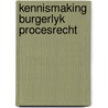 Kennismaking burgerlyk procesrecht by Meyknecht