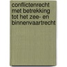 Conflictenrecht met betrekking tot het zee- en binnenvaartrecht door T.A.G. Prisse