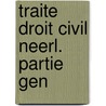 Traite droit civil neerl. partie gen door Asser