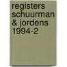 Registers schuurman & jordens 1994-2 by Unknown