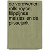 De verdwenen Rolls Royce, Filippijnse meisjes en de plissejurk door J.A.M.P. Keijser