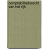 Comptabiliteitsrecht van het Rijk by Jan Mulder