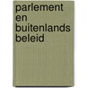 Parlement en buitenlands beleid door L.F.M. Besselink