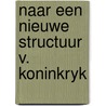 Naar een nieuwe structuur v. koninkryk door Breillat