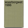 Waarborgwet 1986 by Unknown