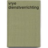 Vrye dienstverrichting door Huizen