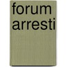 Forum arresti by Pellis