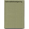 Nationaliteitswetgeving by G.R. de Groot
