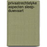 Privaatrechtelyke aspecten sleep- duwvaart door Meer